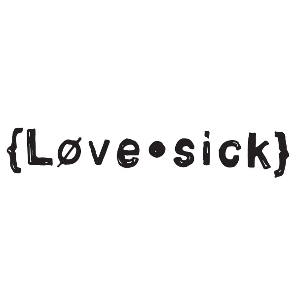 LOVE SICK