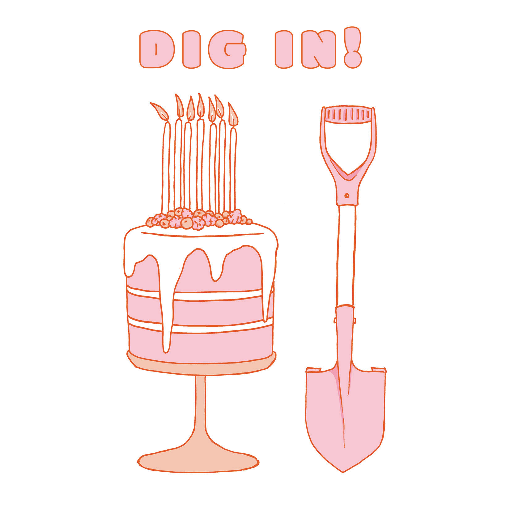 dig in! shovel and cake - birthday card
